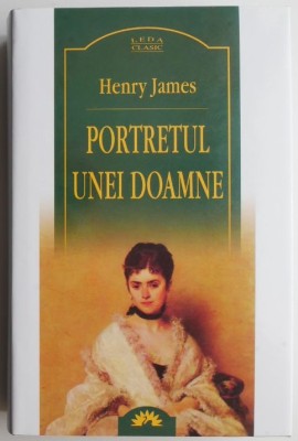 Portretul unei doamne &amp;ndash; Henry James foto