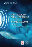 Post/neoistoria filmului rom&acirc;nesc (și nu numai) &icirc;n mono-dialoguri critice (via Facebook &amp; Extra-Fb.). Vol. 2 - Paperback brosat - Valerian Sava - Școa