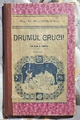 Drumul crucii - Pr. N. Runceanu foto