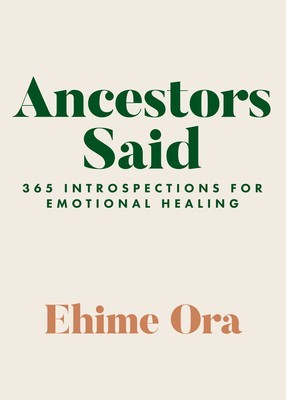 Ancestors Said: 365 Introspections for Emotional Healing foto