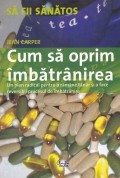 Cum sa oprim imbatranirea foto