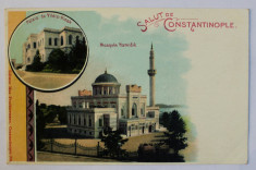 SALUT DE CONSTANTINOPOLE - PALAIS DE YLDIZ - KIOSK , MOSQUEE HAMIDIE , CARTE POSTALA ILUSTRATA , CROMOLITOGRAFIE , NECIRCULATA , CLASICA foto