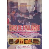 GHID DE EVALUARE PENTRU EDUCATIE TEHNOLOGICA CLASELE V-VI-PAULINA MATEI-215137