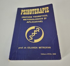 Iolanda Mitrofan Psihoterapie Repere teoretice metodologice si aplicative