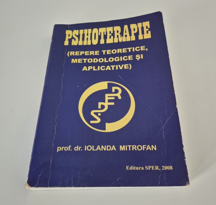 Iolanda Mitrofan Psihoterapie Repere teoretice metodologice si aplicative