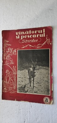 REVISTA VANATORUL SI PESCARUL SPORTIV , ANUL 1960 , NR 8 foto