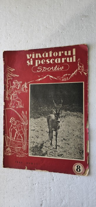 REVISTA VANATORUL SI PESCARUL SPORTIV , ANUL 1960 , NR 8