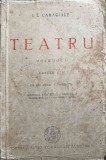 Teatru Vol. 1, I.L. Caragiale, Editia VIII (1939), Cartea Romaneasca, Paperback, 284 pagini