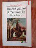 Dolores Toma, Despre grădini și modurile lor de folodire