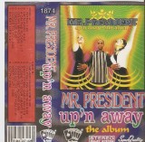 Mr. President - Up'n Away-The Album, Caseta audio Muzica Poker Sound