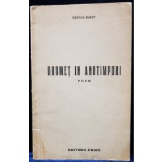 DRUMET IN ANOTIMPURI de STEFAN BACIU - IASI, 1939