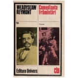 Comedianta. Framintari - Wladyslaw Reymont, Univers, 1984, Roman, Beletristica