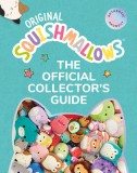 Squishmallows: The Official Collector&#039;s Guide, 2017