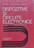 Dispozitive si Circuite Electronice, D.D. Sandu, 1975, Editura Didactica, 481 pagini, Coperta Cartonata, Stare Foarte Buna