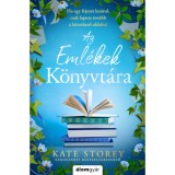 Az eml&eacute;kek k&ouml;nyvt&aacute;ra - (K&uuml;l&ouml;nleges kiad&aacute;s) - Kate Storey