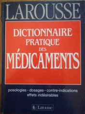 Dictionnaire Pratique Des Medicaments Larousse - Colectiv ,295952 foto