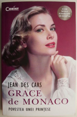 Grace de Monaco povestea unei printese &amp;ndash; Jean Des Cars foto
