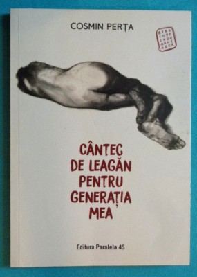 Cosmin Perta &amp;ndash; Cantec de leagan pentru generatia mea foto