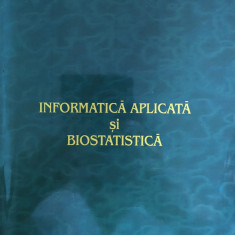 Informatica Aplicata Si Biostatistica - Gabriela Georgescu Cristina Dascalu ,559206
