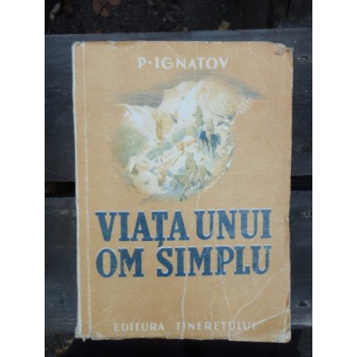 VIATA UNUI OM SIMPLU- P. IGNATOV foto