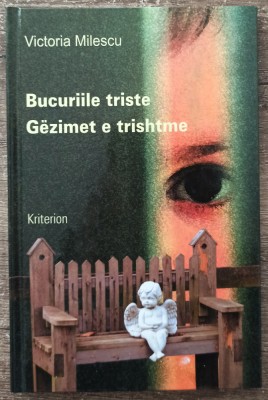 Bucuriile triste - Victoria Milescu// dedicatie si semnatura autoare foto