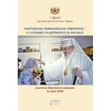 Lucrarea Bisericii in societate in anul 2023. Pastoratia persoanelor varstnice. O lucrare filantropica si sociala - Preafericitul Parinte Patriarh Dan