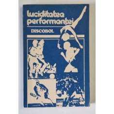 LUCIDITATEA PERFORMANTEI de DISCOBOL , 1983