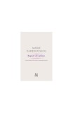 Raport de poliţie. Acuzaţii de plagiat şi alte moduri de a supraveghea literatura - Paperback - Marie Darrieussecq - Pandora M