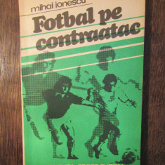 Fotbal pe contraatac - Mihai Ionescu