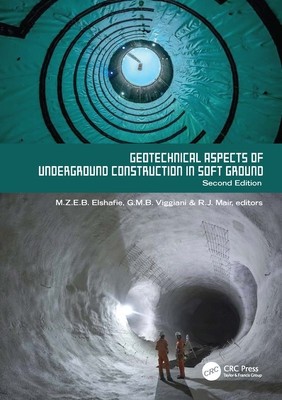 Geotechnical Aspects of Underground Construction in Soft Ground. 2nd Edition: Proceedings of the Tenth International Symposium on Geotechnical Aspects foto
