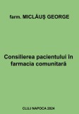 Consilierea pacientului in farmacia comunitara