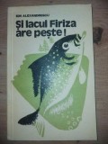 Si Lacul Firiza are peste! - Ion Alexandrescu