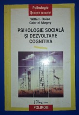 Willem Doise, Gabriel Mugny - Psihologie sociala si dezvoltare cognitiva