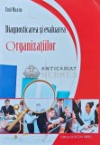 Cumpara ieftin Diagnosticarea si evaluarea organizatiilor - 2010 - Emil Maxim (AE36)