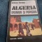 IUSTINIAN PETRESCU - ALGERIA DRUMURI SI POPASURI