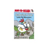 Sabrina Sue Loves the Mountains: Ready-To-Read Level 1