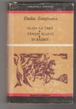 bnk ant Duiliu Zamfirescu - Viata la tara . Tanase Scatiul . In razboi