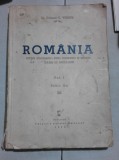 ROMANIA, STUDIU GEOGRAFIC, FIZIC, ECONOMIC SI MILITAR, TEATRE DE OPERATIUNI - C. VERDES VOL.I, EDITIA II-A