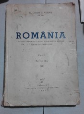 ROMANIA, STUDIU GEOGRAFIC, FIZIC, ECONOMIC SI MILITAR, TEATRE DE OPERATIUNI VOL I EDITIA A II-A - C. VERDES VOL.I, EDITIA II-A