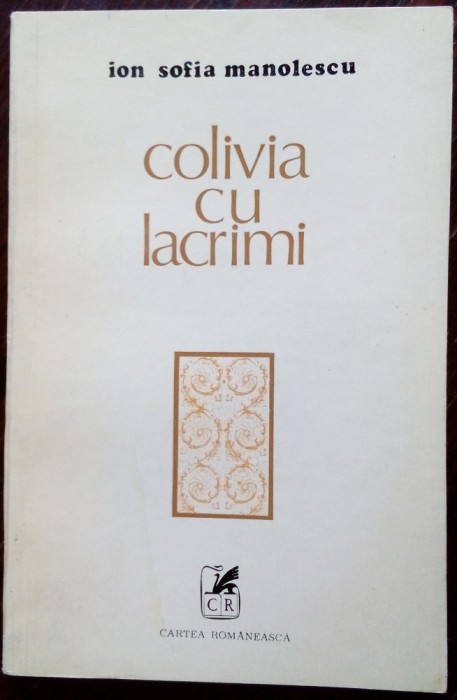 ION SOFIA MANOLESCU - COLIVIA CU LACRIMI (VERSURI, 1979) [DEDICATIE / AUTOGRAF]