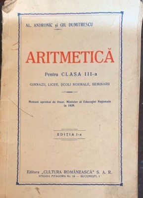 Aritmetica pentru clasa III-a - Al. Andronic /Gh. Dumitrescu foto