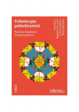 Psihoterapia psihodinamică. Practica bazată pe dovezi empirice - Paperback brosat - Horst K&auml;chele, J. Stuart Ablon, Raymond A. Levy - Trei