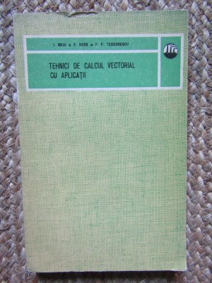 I. Beju, E. Soos, P. P. Teodorescu - Tehnici de calcul vectorial cu aplicatii foto