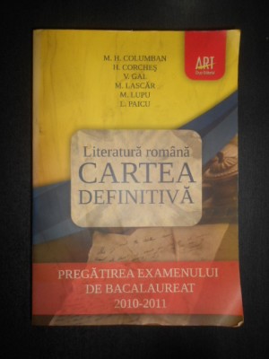 Monica H. Columban - Cartea definitiva. Pregatirea examenului de bacalaureat foto