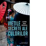 Vietile secrete ale culorilor - Laura Imai Messina, Cristina Gogianu