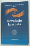 REVOLUTIE LA SCOALA ...FACUTA DE CEL MAI CONSECVENT ELEV de KONSTANTINOS PAPADIMITRAKOPULOS , 2026