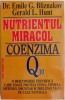 Nutrientul miracol Coenzima Q10 &ndash; Emile G. Bliznakov, Gerald L. Hunt (coperta verde)