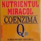 Nutrientul miracol Coenzima Q10 &ndash; Emile G. Bliznakov, Gerald L. Hunt (coperta verde)