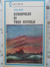 EUROPOLIS SI TREI NUVELE-JEAN BART foto