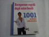 RECUPERARE RAPIDA DUPA ORICE BOALA - 1001 SOLUTII EFICIENTE